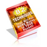 82 Techniques That Will Put More Money In Your Pocket