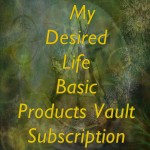 My Desired Life Basic Products Vault Three Month Subscription