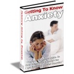 Getting To Know Anxiety
