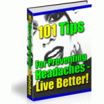 101 Everyday Power Tips For Preventing (And Treating) Headaches