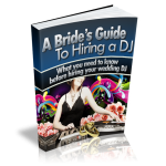 A Brides Guide To Hiring A DJ