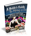 A Brides Guide To Hiring A DJ