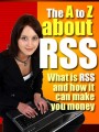 What Is RSS And How Can It Make You Money