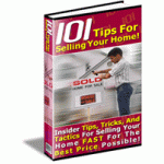 101 Tips For Selling Your Home Yourself